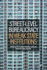 Street-Level Bureaucracy in Weak State Institutions