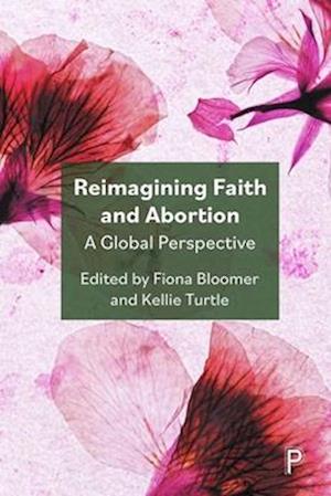 Reimagining Faith and Abortion