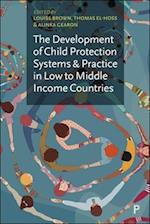 The Development of Child Protection Systems and Practice in Low- to Middle-Income Countries