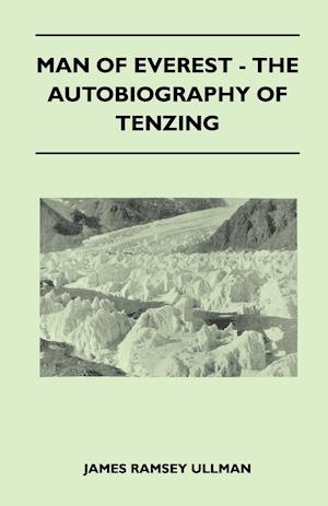 Man of Everest - The Autobiography of Tenzing