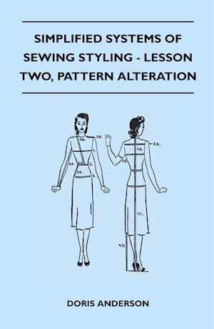 Simplified Systems of Sewing Styling - Lesson Two, Pattern Alteration