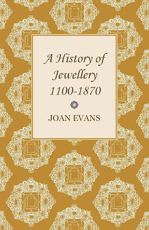 A History of Jewellery 1100-1870