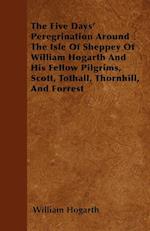 Hogarth, W: Five Days' Peregrination Around The Isle Of Shep