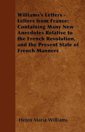 Williams's Letters - Letters from France