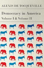 Tocqueville, A: Democracy in America - Vol. I. and II.