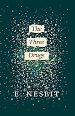 The Three Drugs (Fantasy and Horror Classics)