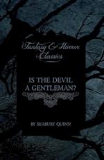 Is the Devil a Gentleman? (Fantasy and Horror Classics)