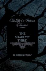 The Shadowy Third (Fantasy and Horror Classics)