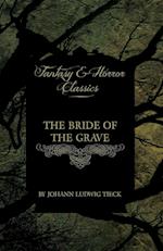 BRIDE OF THE GRAVE (FANTASY &