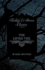The Lifted Veil (Fantasy and Horror Classics)
