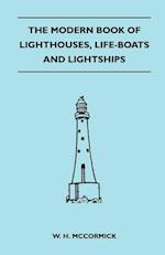 The Modern Book of Lighthouses, Life-Boats and Lightships