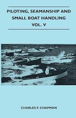 Piloting, Seamanship and Small Boat Handling - Vol. V