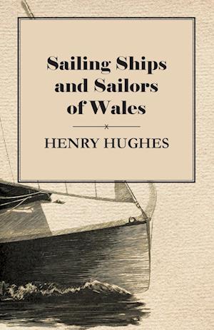 SAILING SHIPS & SAILORS OF WAL