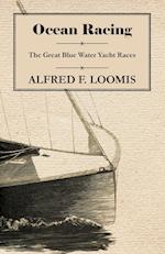 Ocean Racing - The Great Blue Water Yacht Races