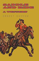 Saddle and Ride - A Western
