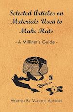 Selected Articles on Materials Used to Make Hats - A Milliner's Guide