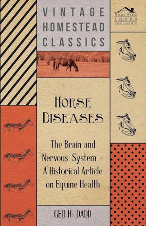 Horse Diseases - The Brain and Nervous System - A Historical Article on Equine Health