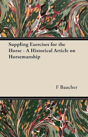 Suppling Exercises for the Horse - A Historical Article on Horsemanship