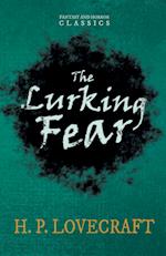 The Lurking Fear (Fantasy and Horror Classics)