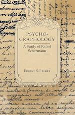 Psycho-Graphology - A Study of Rafael Scbermann