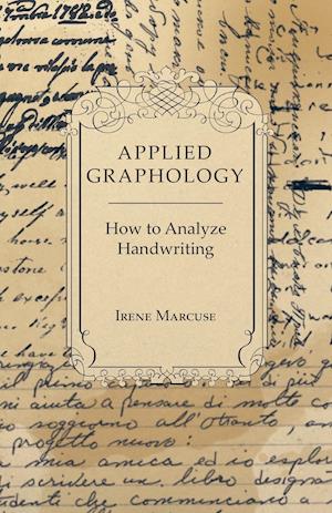 Applied Graphology - How to Analyze Handwriting