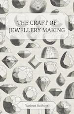 CRAFT OF JEWELLERY MAKING - A