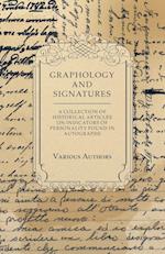 Graphology and Signatures - A Collection of Historical Articles on Indicators of Personality Found in Autographs