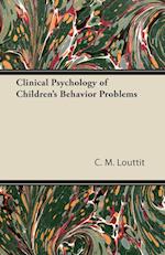 Clinical Psychology of Children's Behavior Problems