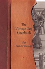 The Vintage Dog Scrapbook - The French Bulldog