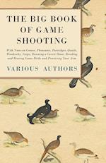 Various: Big Book of Game Shooting - With Notes on Grouse, P