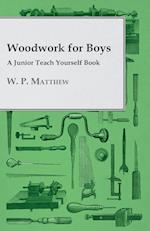 Woodwork for Boys - A Junior Teach Yourself Book