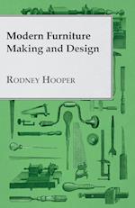 Modern Furniture Making and Design 