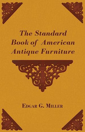 The Standard Book of American Antique Furniture