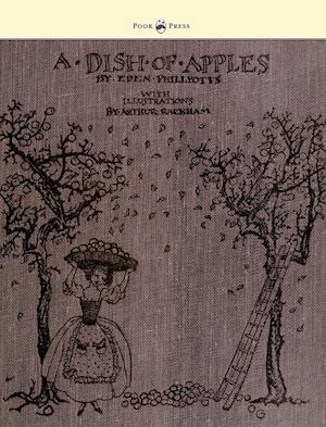 A Dish of Apples - Illustrated by Arthur Rackham