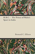 H.R.C. -  The Prince of Wales's Sport in India