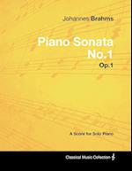 Johannes Brahms - Piano Sonata No.1 - Op.1 - A Score for Solo Piano 