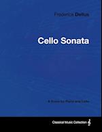 Frederick Delius - Cello Sonata - A Score for Piano and Cello