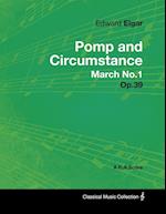 Edward Elgar - Pomp and Circumstance March No.1 - Op.39 - A Full Score
