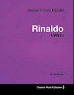 Handel, G: George Frideric Handel - Rinaldo - HWV7b - A Full