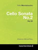 Mendelssohn, F: Felix Mendelssohn - Cello Sonata No.2 - Op.5