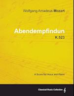 Wolfgang Amadeus Mozart - Abendempfindung - K.523 - A Score for Voice and Piano