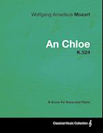 Wolfgang Amadeus Mozart - An Chloe - K.524 - A Score for Voice and Piano