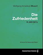 Wolfgang Amadeus Mozart - Die Zufriedenheit - K.349/367a - A Score for Voice and Piano