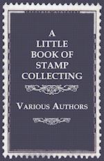 A Little Book of Stamp Collecting