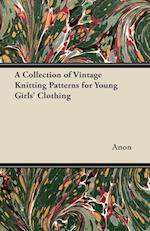 A Collection of Vintage Knitting Patterns for Young Girls' Clothing