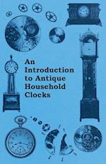 An Introduction to Antique Household Clocks