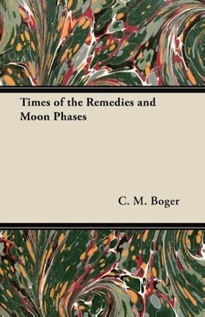 Times of the Remedies and Moon Phases