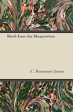 Herb-Lore for Housewives
