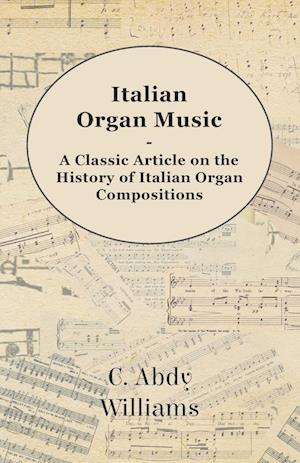 Italian Organ Music - A Classic Article on the History of Italian Organ Compositions