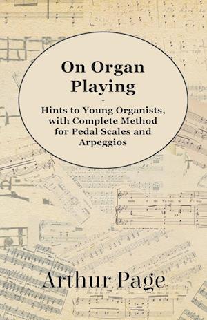 ON ORGAN PLAYING - HINTS TO YO